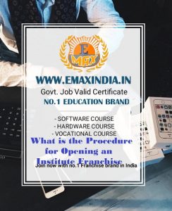 What is the Procedure for Opening an Institute Franchise in India